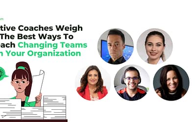 Executive Coaches Weigh In On The 7 Best Ways To Approach Changing Teams Within Your Organization